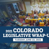 Colorado Legislative Wrap-Up 21