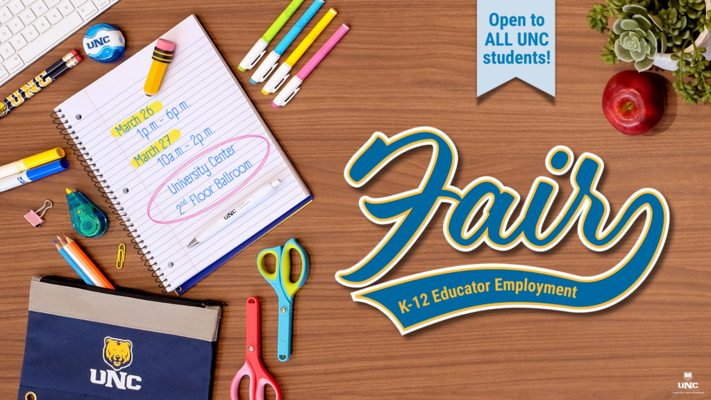 The UNC Center for Career Readiness is hosting the Spring 2026 K-12 Educator Employment Days Fair on Thursday, March 26, 2026, and Friday, March 27, 2026, in the University Center Ballrooms!