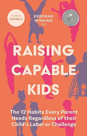 Book Cover of "Raising Capable Kids" by Deborah Winking