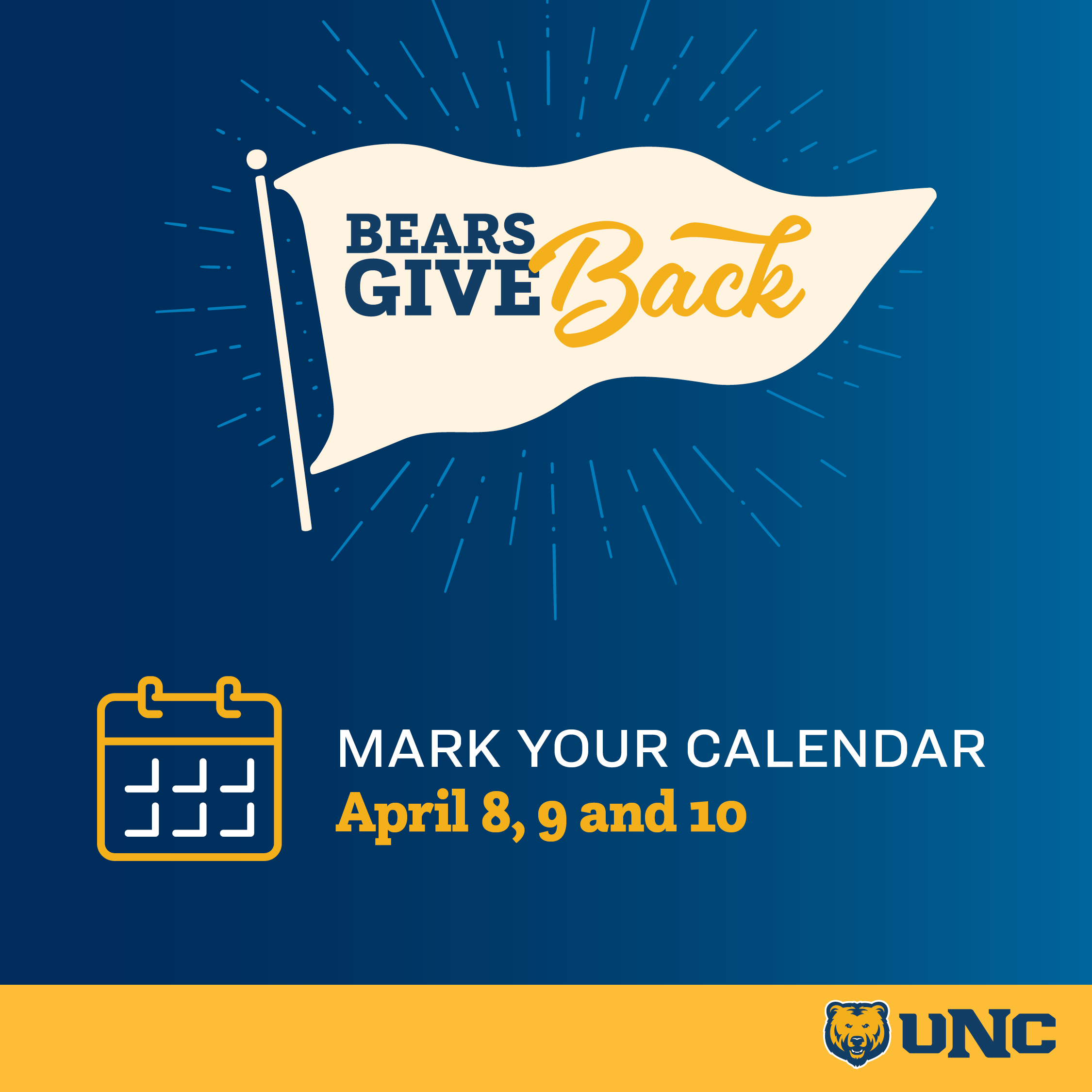 Mark your calendar. April 8, 9, and 10. Bears Give Back.