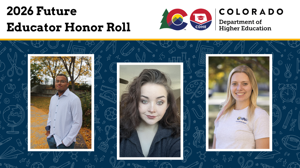 A photo collage of the three UNC students named to the 2026 Colorado Future Educator Honor Roll.